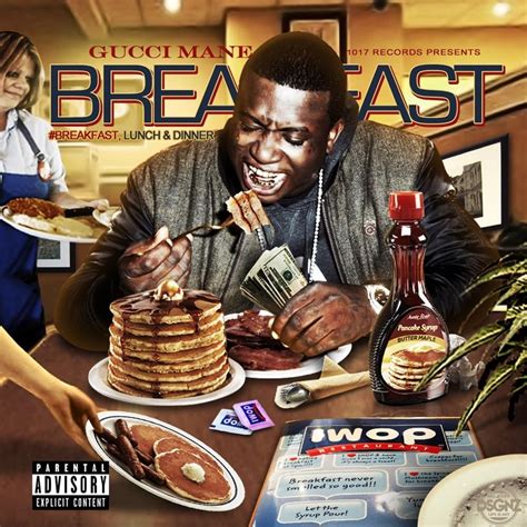 define gucci breakfast|The Meaning Behind The Song: Breakfast by Gucci Mane .